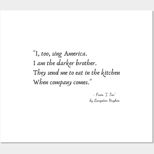 A Quote from "I, Too" by Langston Hughes Posters and Art